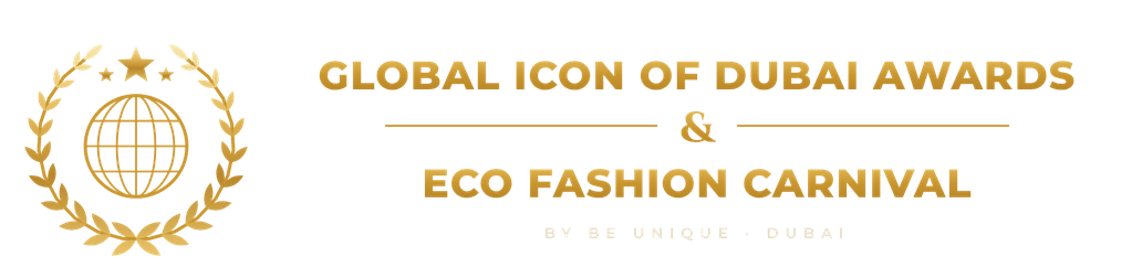Global Icon of Dubai Awards & Eco Fashion Carnival